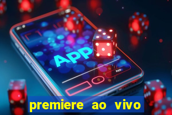 premiere ao vivo gratis futebol